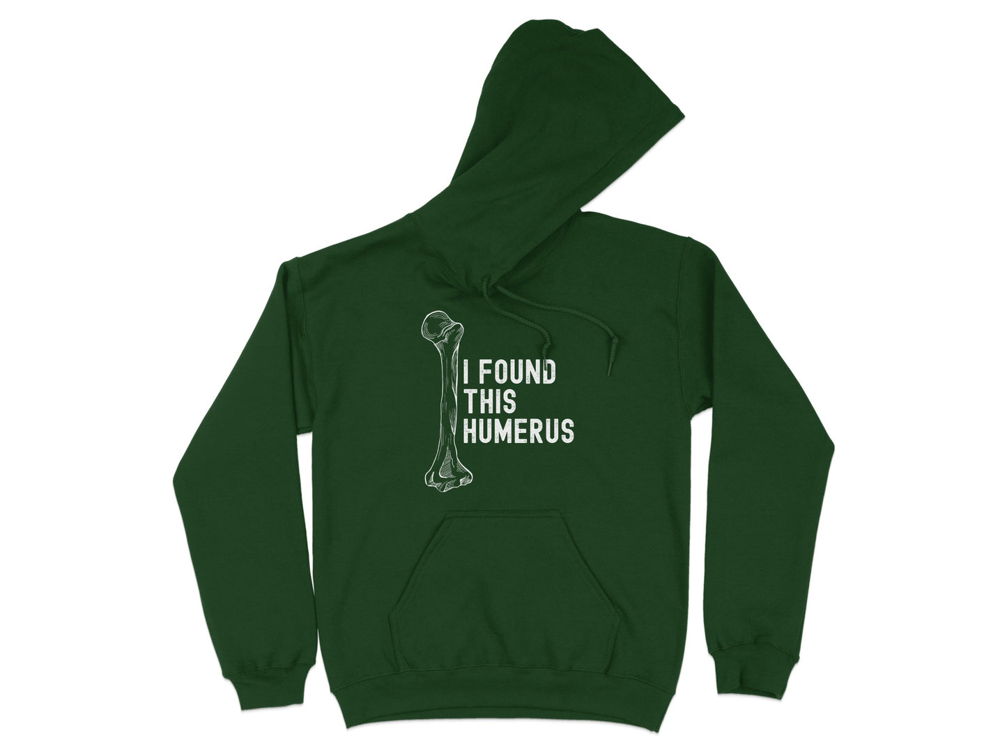 I Found This Humerus Graphic Hoodie Sweatshirt product type