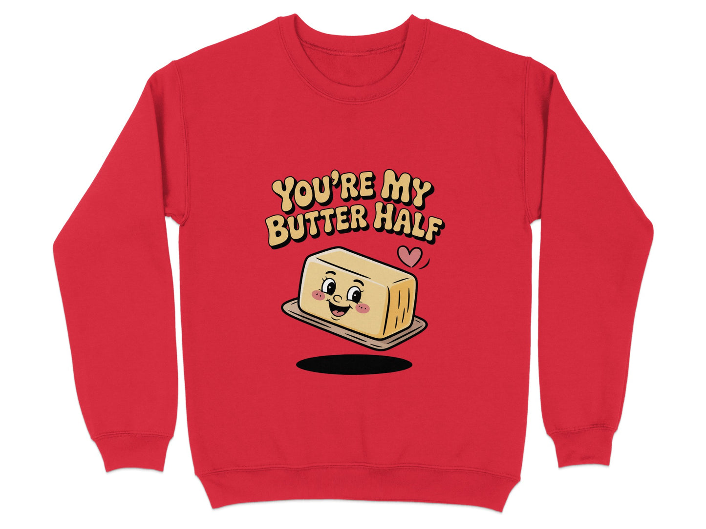 You're My Butter Half Red Sweatshirt Product