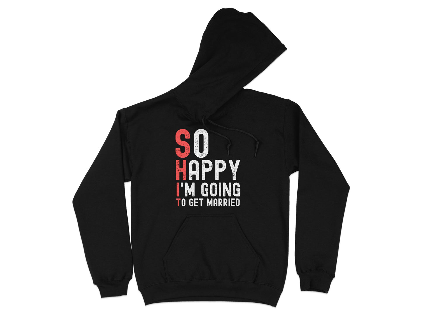 So Happy I'm Going To Get Married Hoodie product