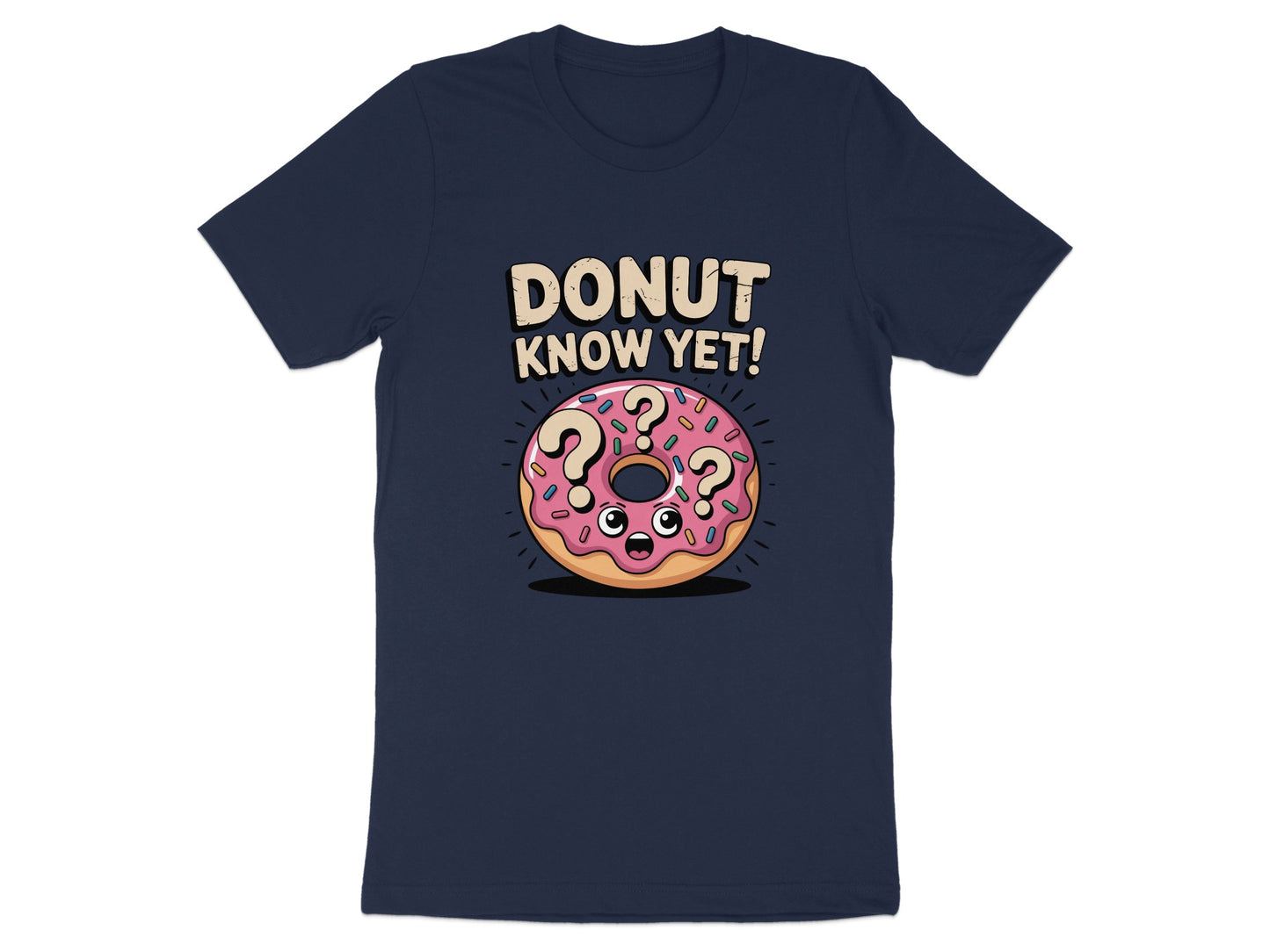 Donut Know Yet Funny Pink Frosted Donut T-Shirt product type