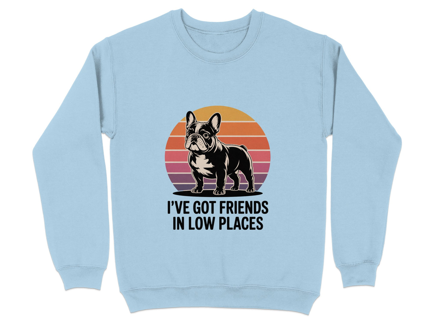I've Got Friends In Low Places Sweatshirt product