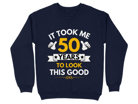 It Took Me 50 Years To Look This Good product type