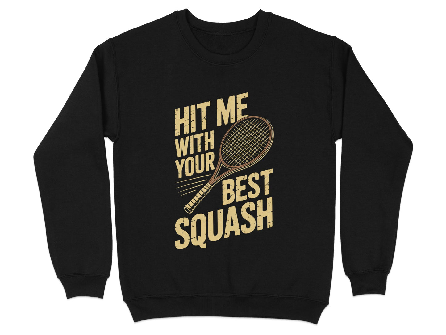 Hit Me With Your Best Squash Sweatshirt product