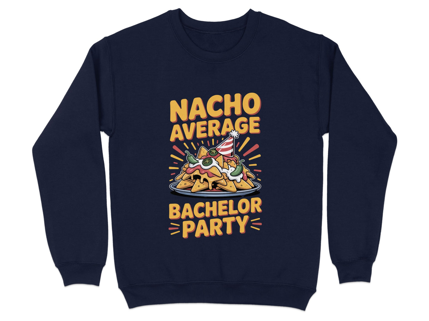 Nacho Average Bachelor Party Graphic Sweater product