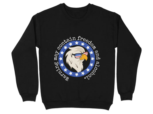 Contains Freedom and Alcohol Warning Graphic Sweatshirt product