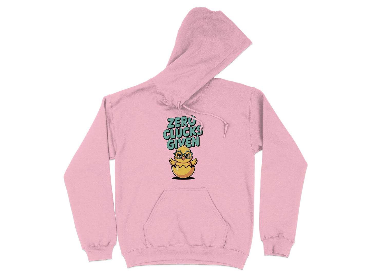 Zero Clucks Given Hoodie Fun Statement Product