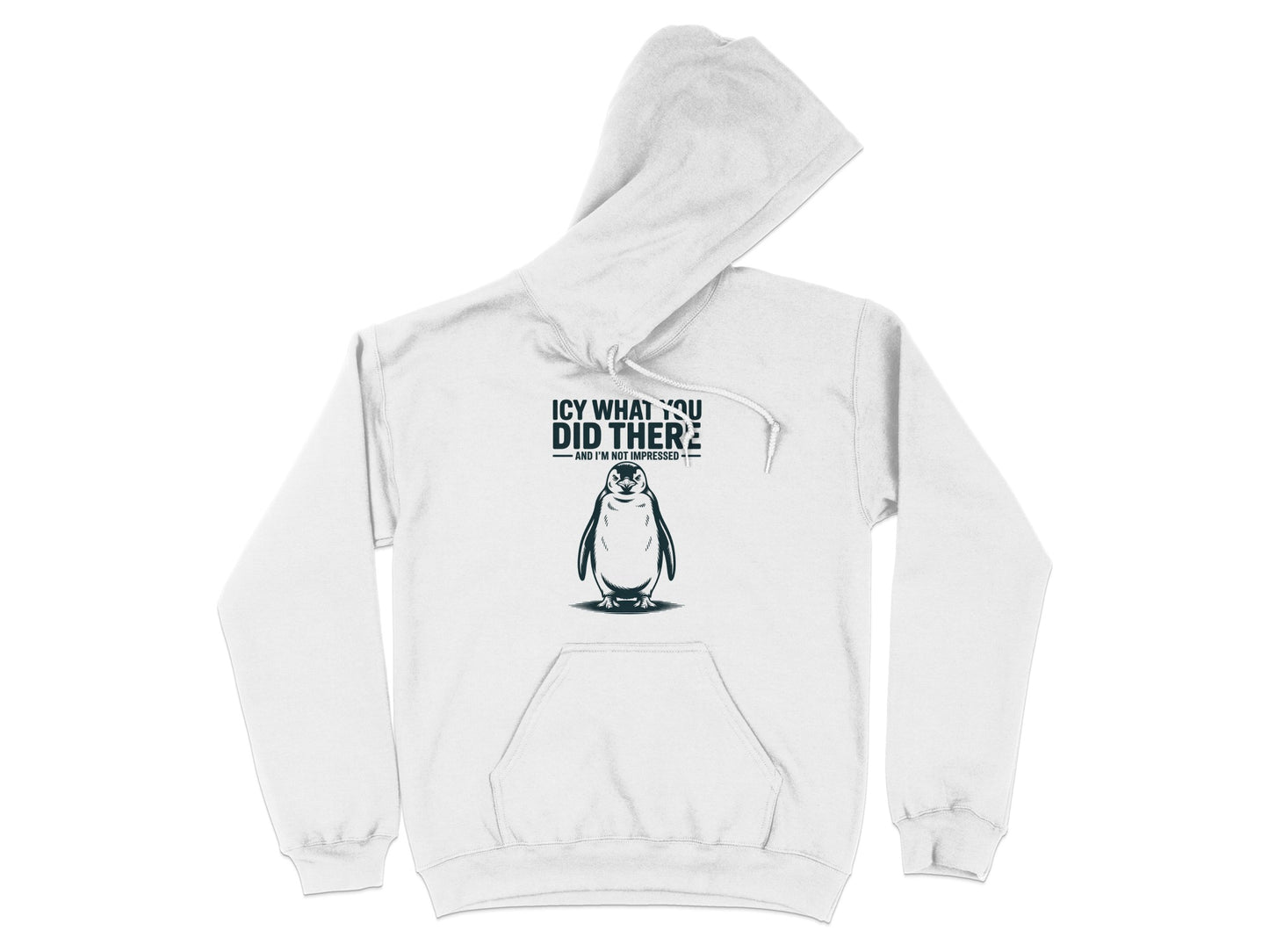 Icy What You Did There Penguin Design Hoodie product