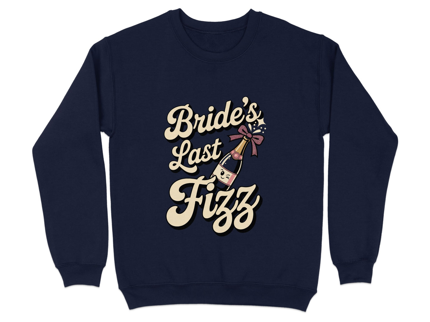 Bride's Last Fizz Bachelorette Party Sweatshirt product