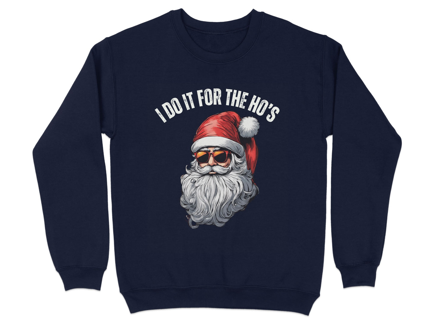 I Do It for the Ho's Santa Sweatshirt product