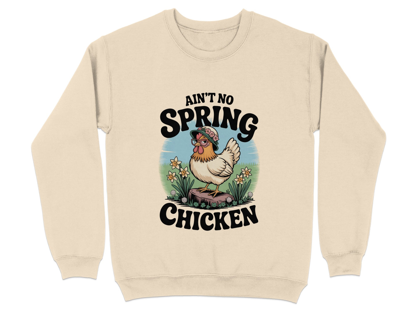 Ain't No Spring Chicken Graphic Sweatshirt product