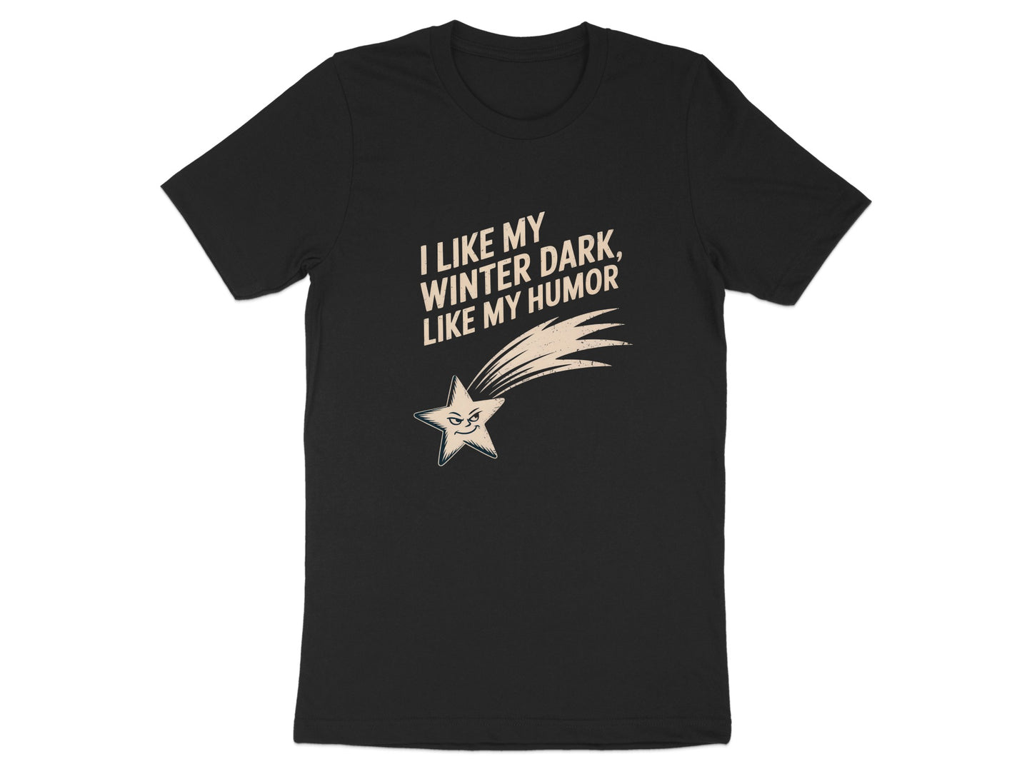 I Like My Winter Dark Like My Humor T-shirt product
