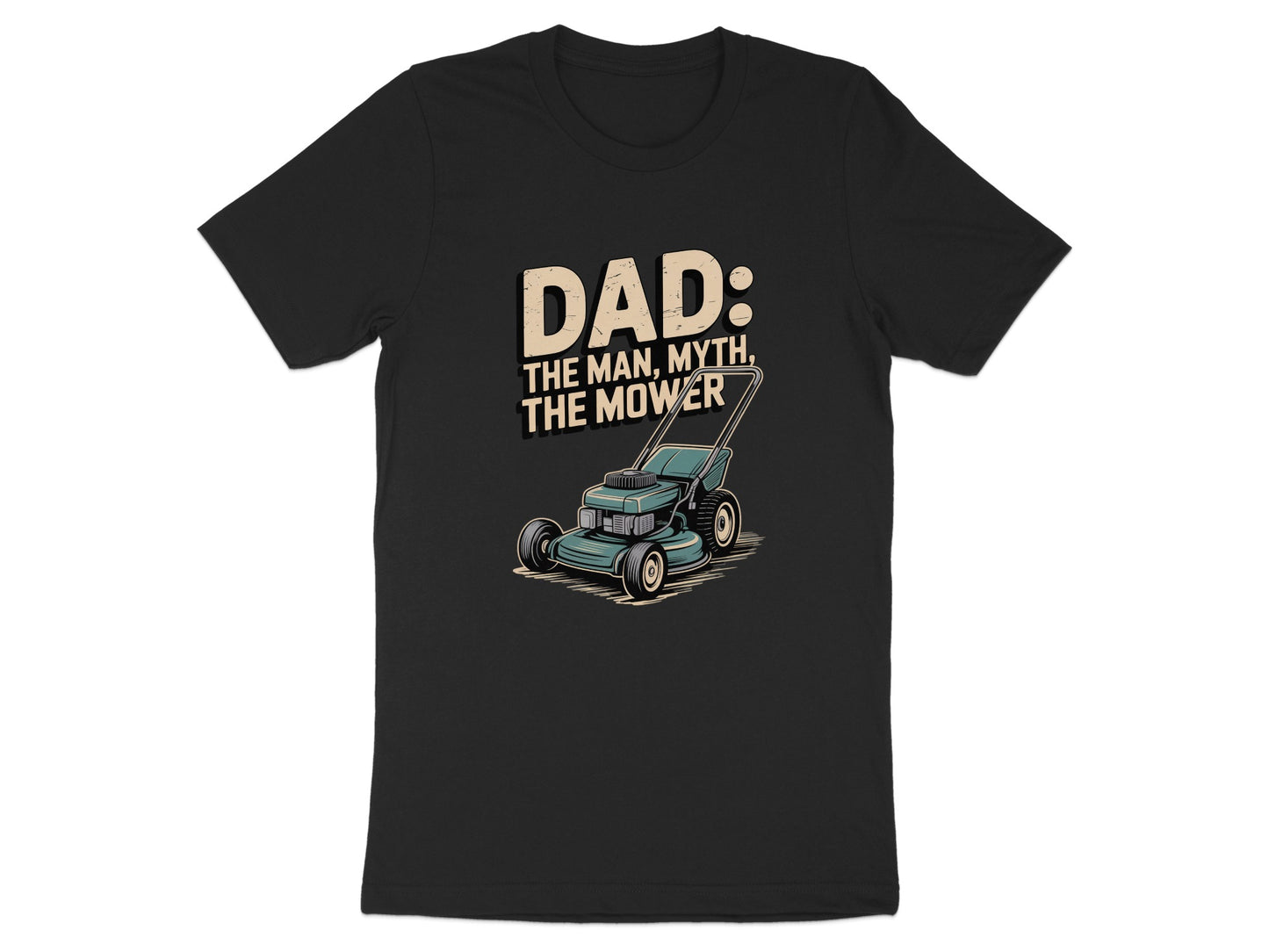 Dad The Man The Myth The Mower T-shirt product type