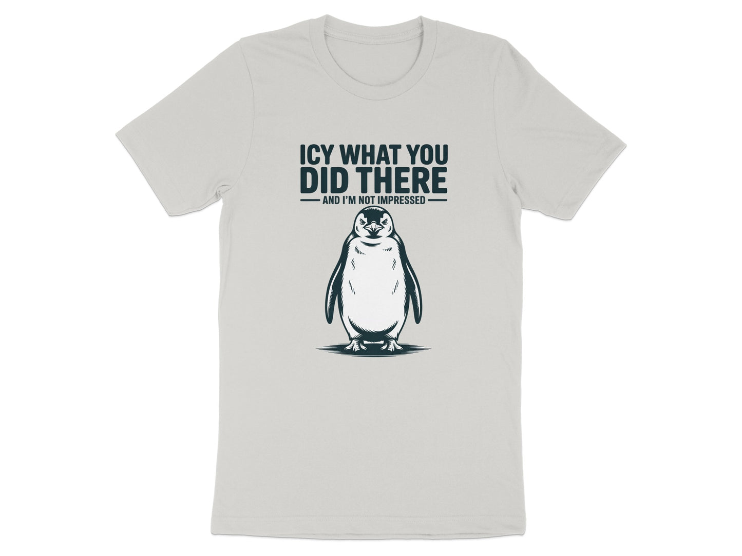 ICY WHAT YOU DID THERE Funny Penguin Graphic T-Shirt product