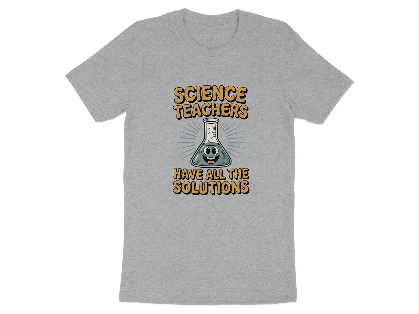 Science Teachers Have All The Solutions Shirt product type