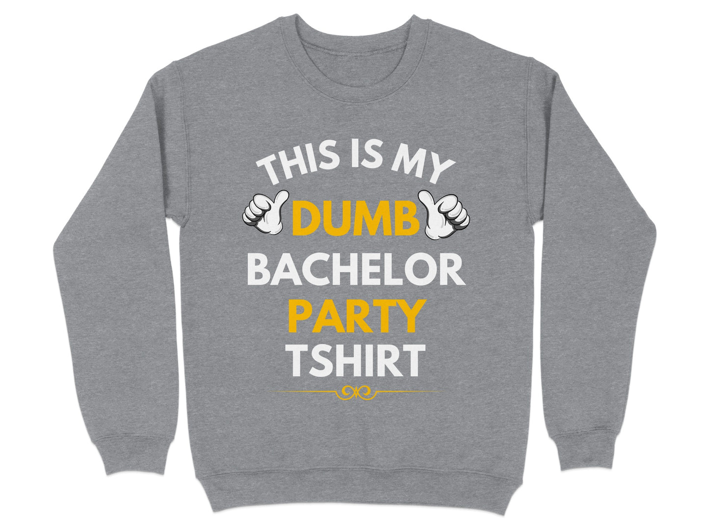This is My Dumb Bachelor Party Tshirt product type