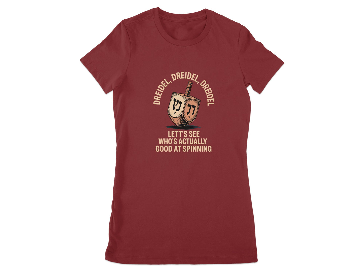 Dreidel Dreidel Dreidel Let's See Funny Shirt product