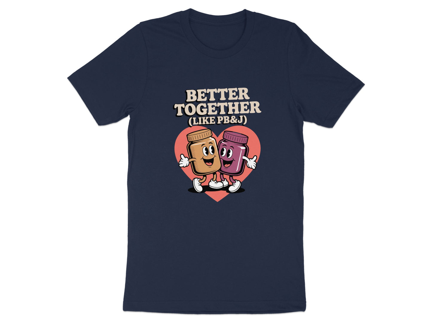 Better Together Like PB&J Heart Design T-Shirt product