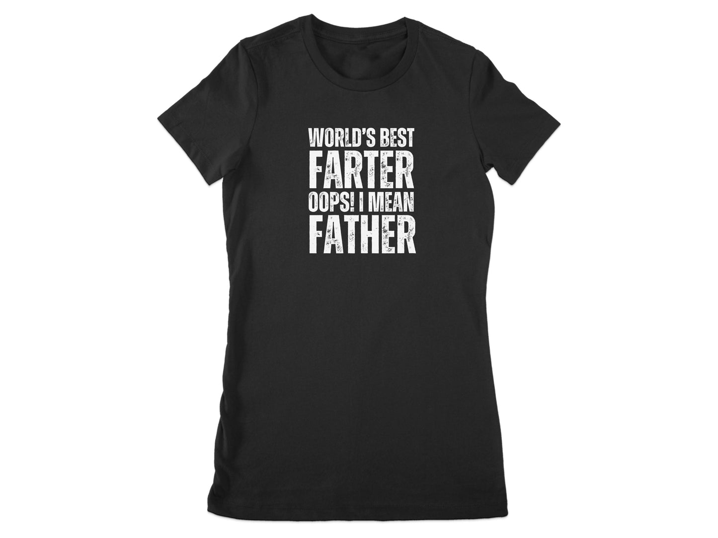 World's Best Farter Oops I Mean Father T-Shirt product type