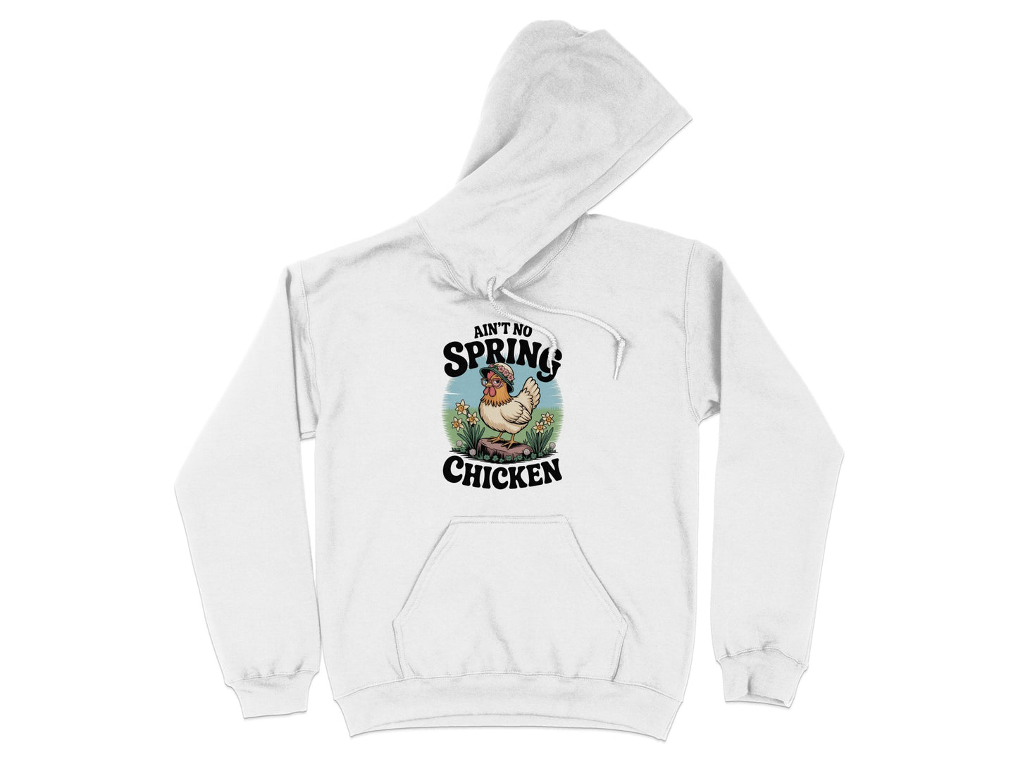 Ain't No Spring Chicken Graphic White Hoodie product