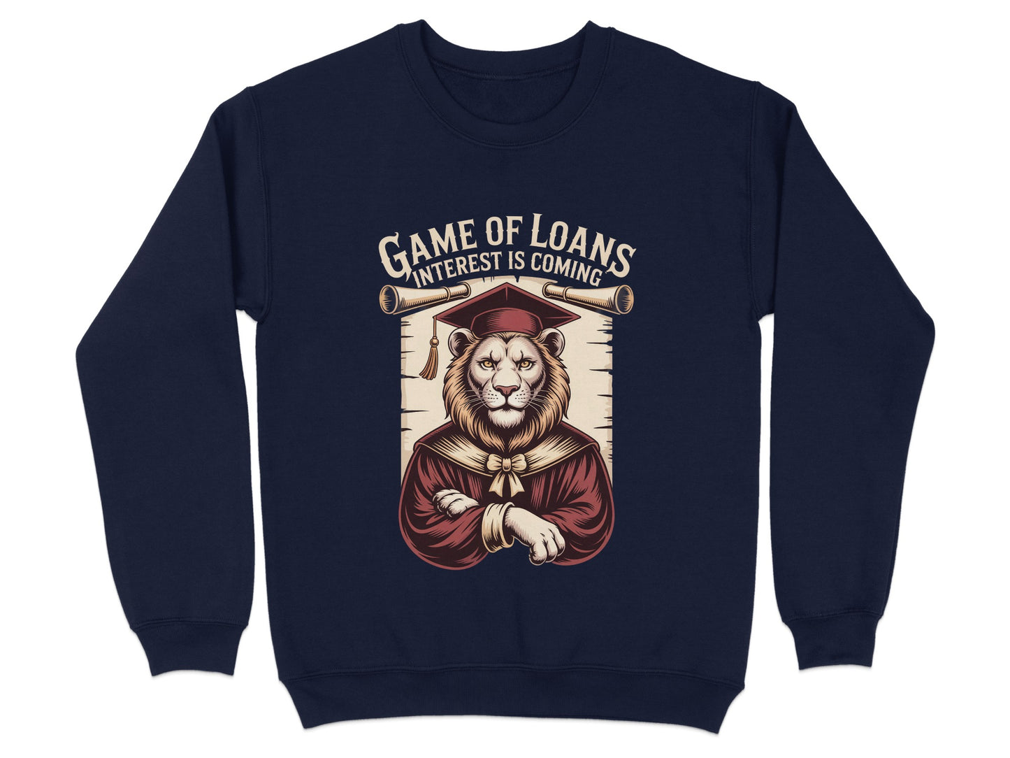 Game of Loans Interest Is Coming Sweatshirt product