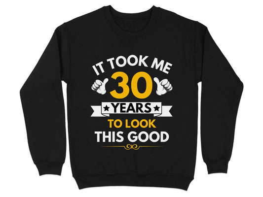 It Took Me 30 Years To Look This Good product type