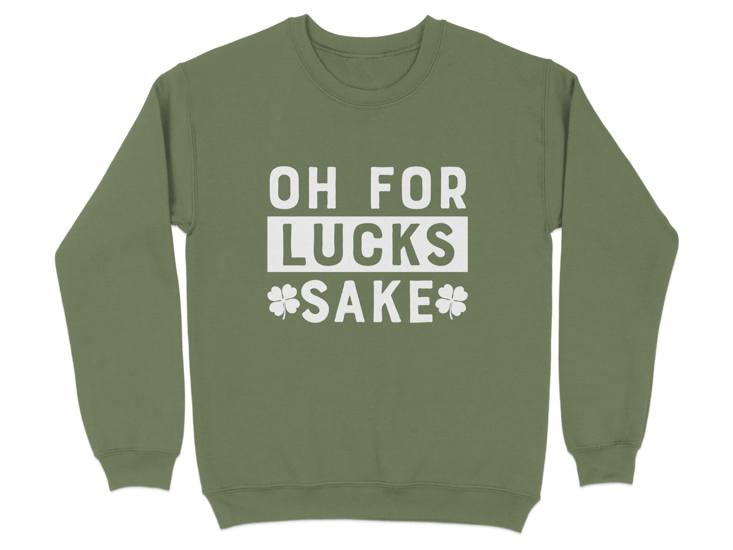 Oh For Lucks Sake Graphic Sweatshirt product type