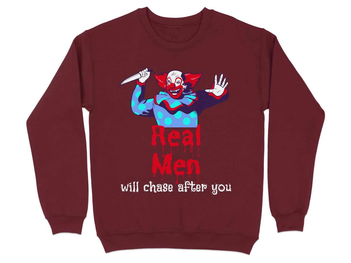Real Men Will Chase After You Sweatshirt Product