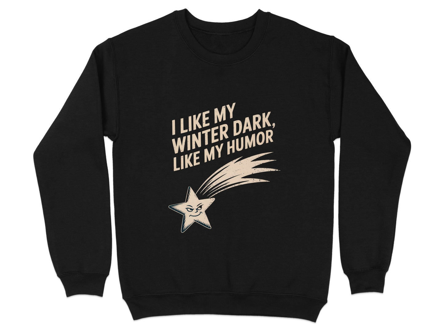 I Like My Winter Dark Like My Humor Sweatshirt product
