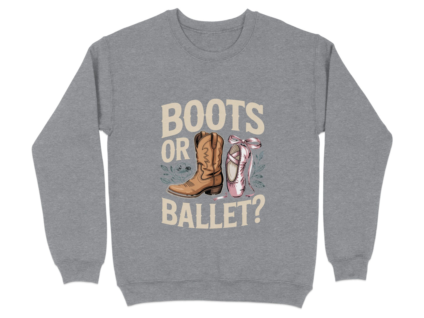 Boots or Ballet Graphic Novelty Sweatshirt Product