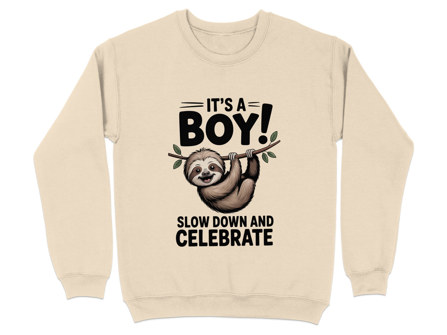 It's A Boy Slow Down and Celebrate Sweatshirt product type