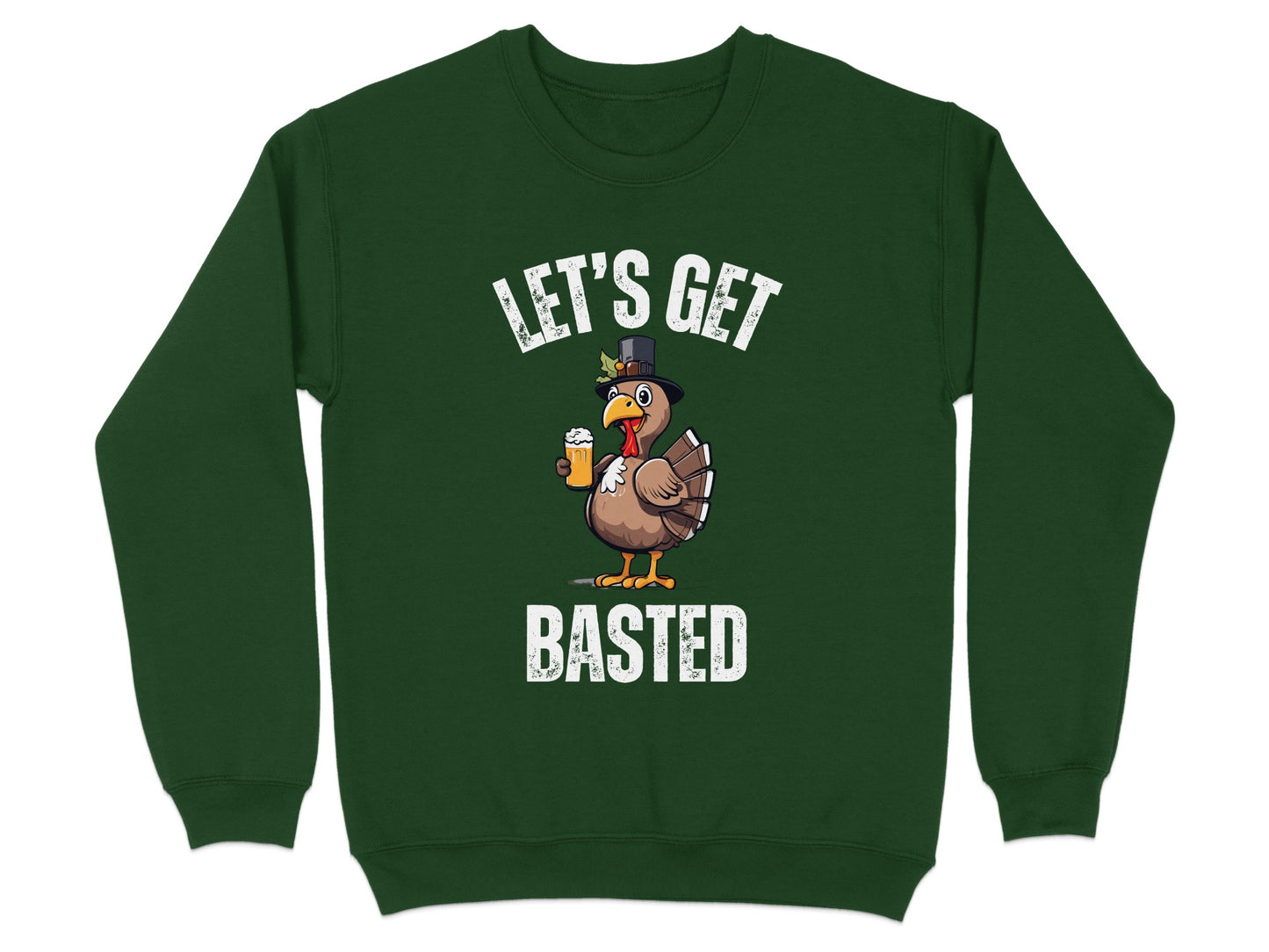 Let's Get Basted Funny Thanksgiving Sweatshirt product