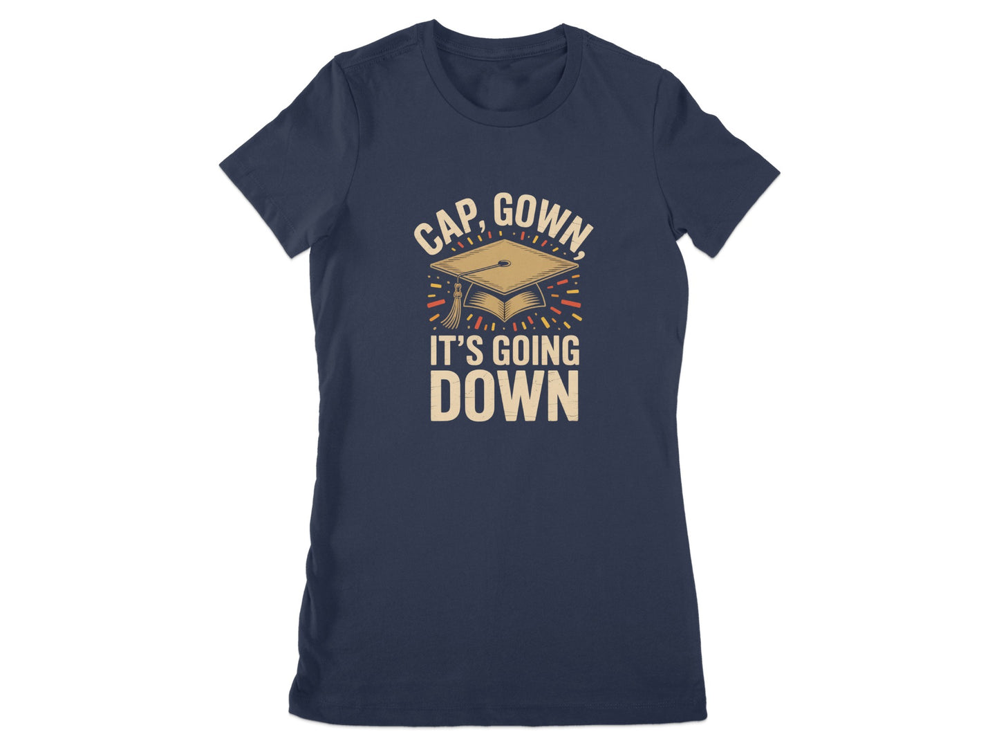 Cap Gown It's Going Down Graphic Print T-Shirt product type