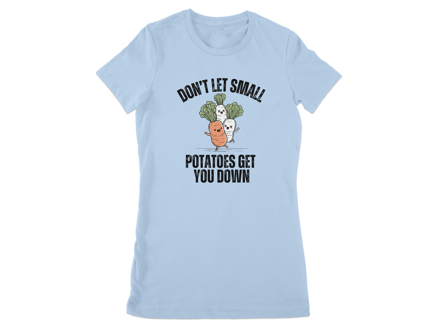 Don't Let Small Potatoes Get You Down product type