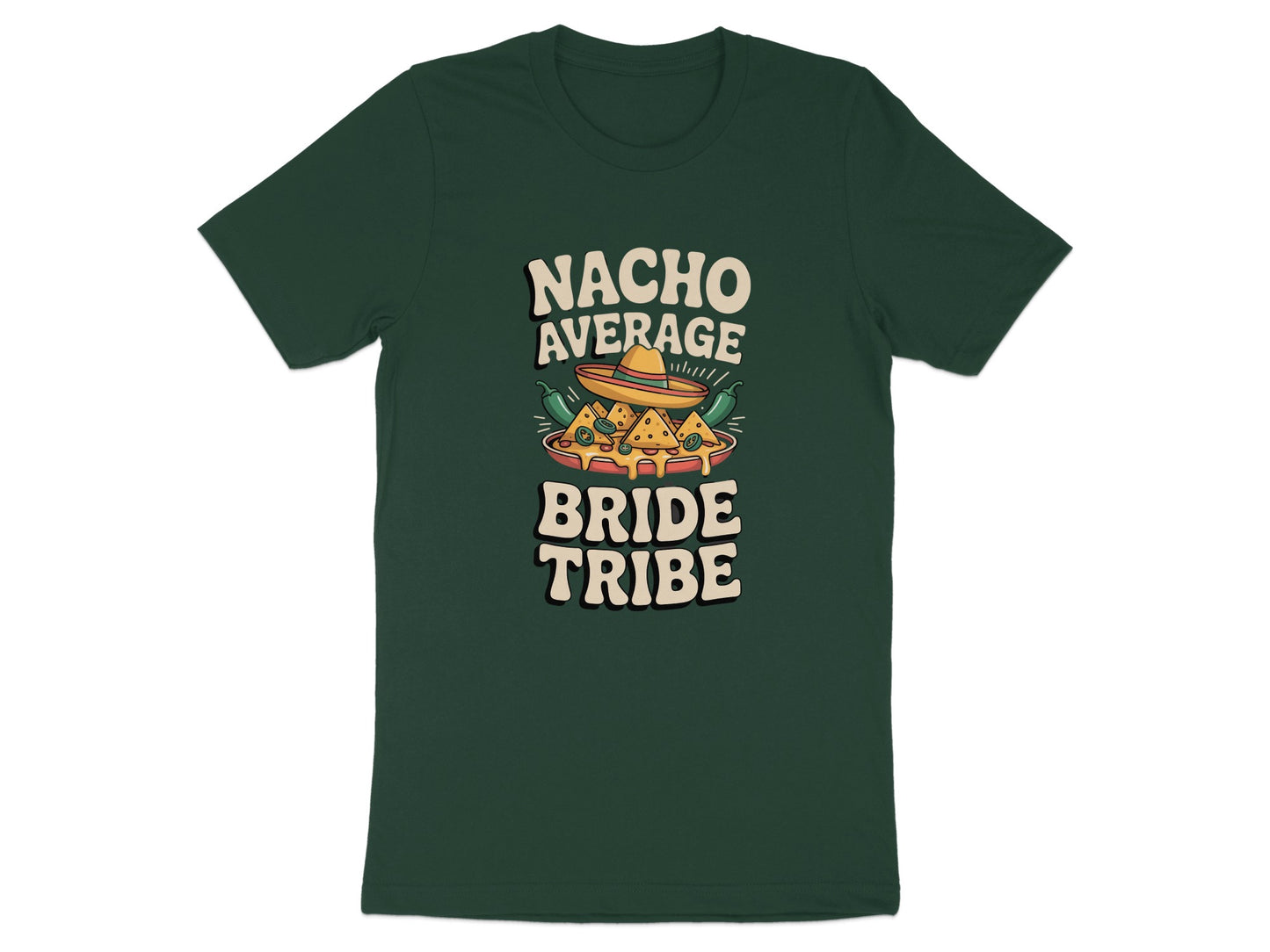 Nacho Average Bride Tribe Graphic T-shirt product type
