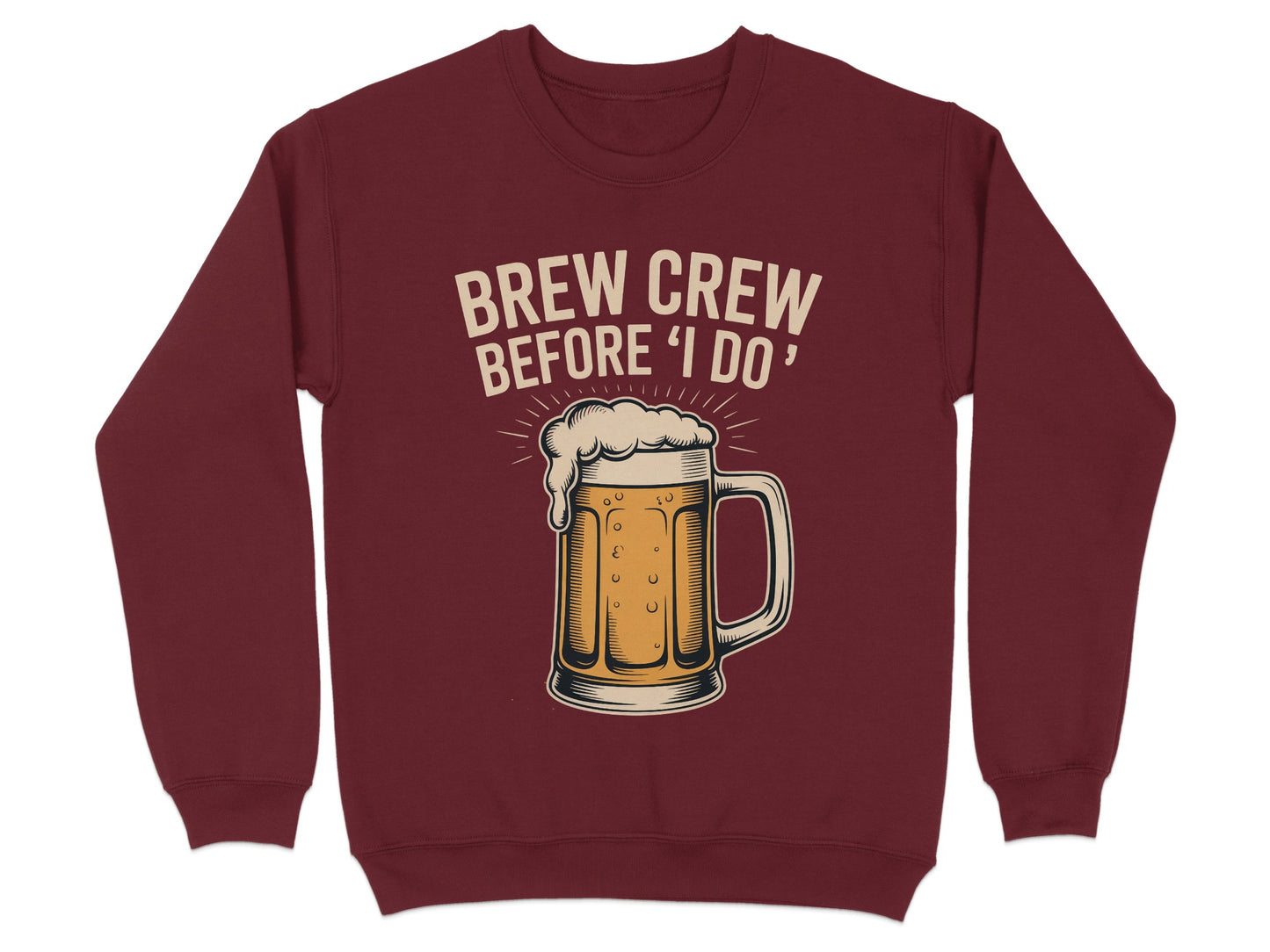 Brew Crew Before I Do Beer Mug Sweatshirt product