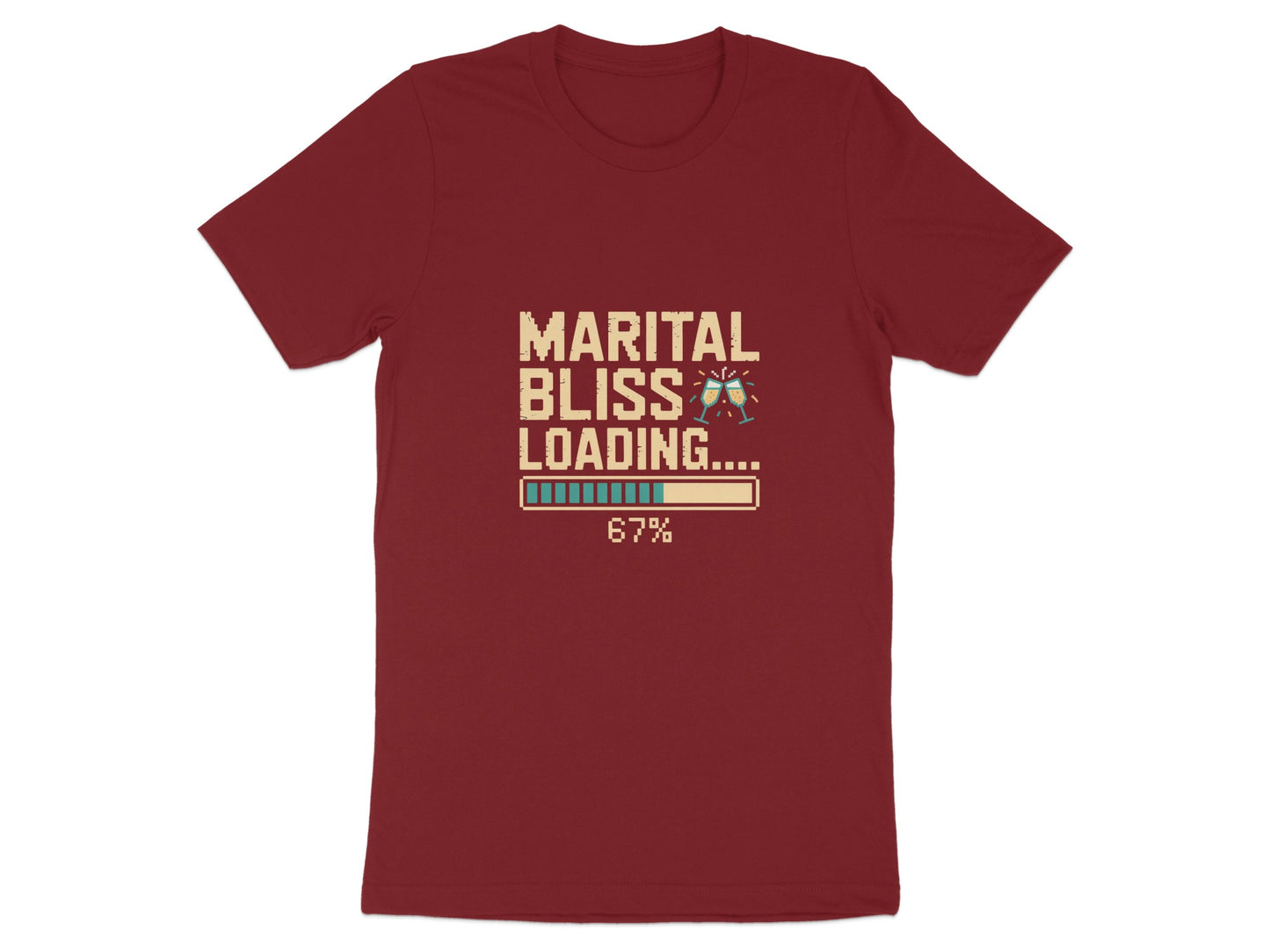 Marital Bliss Loading 67% Progress Bar T-shirt product