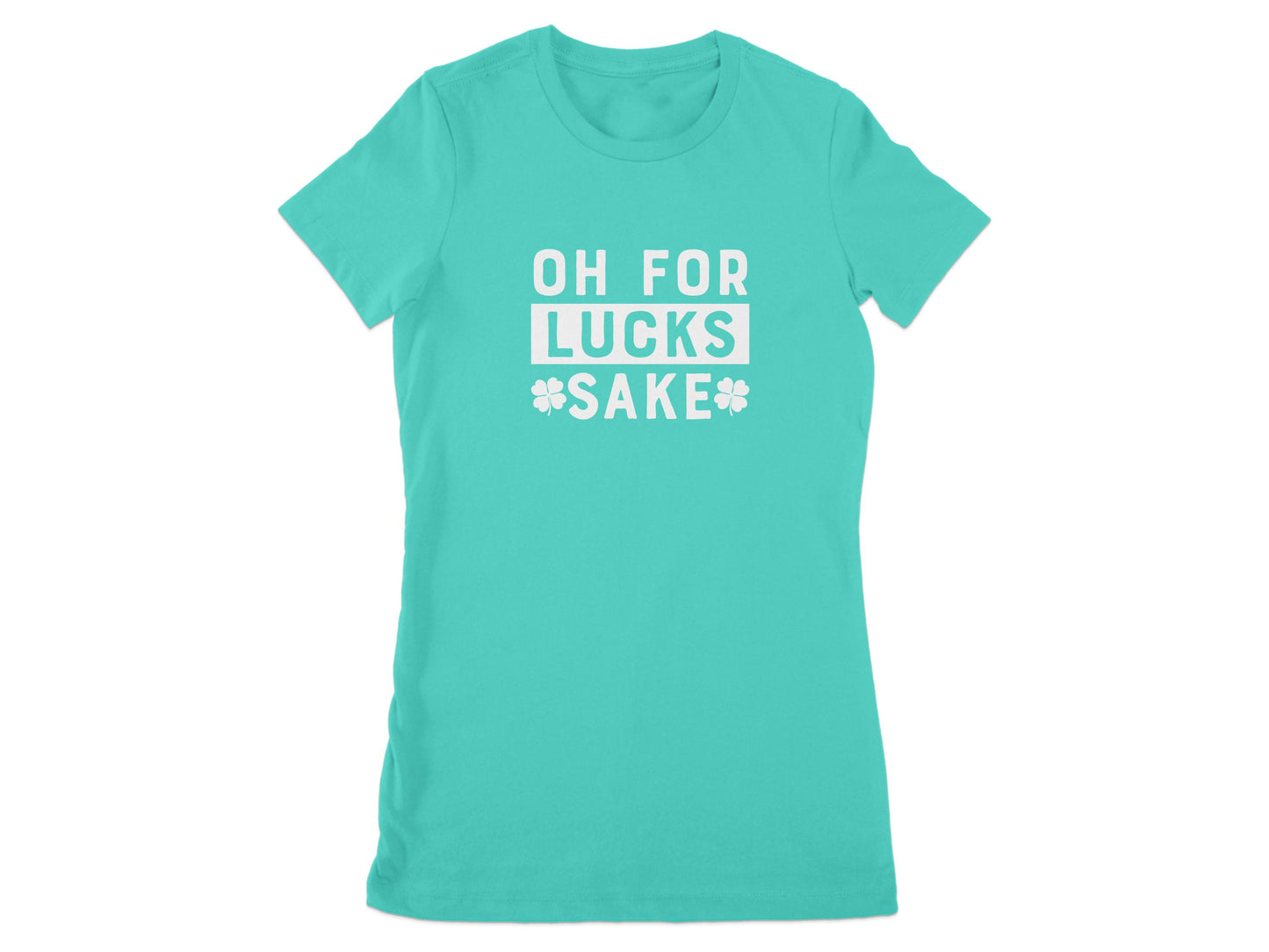 Oh For Lucks Sake Cute Funny Graphic Shirt product type