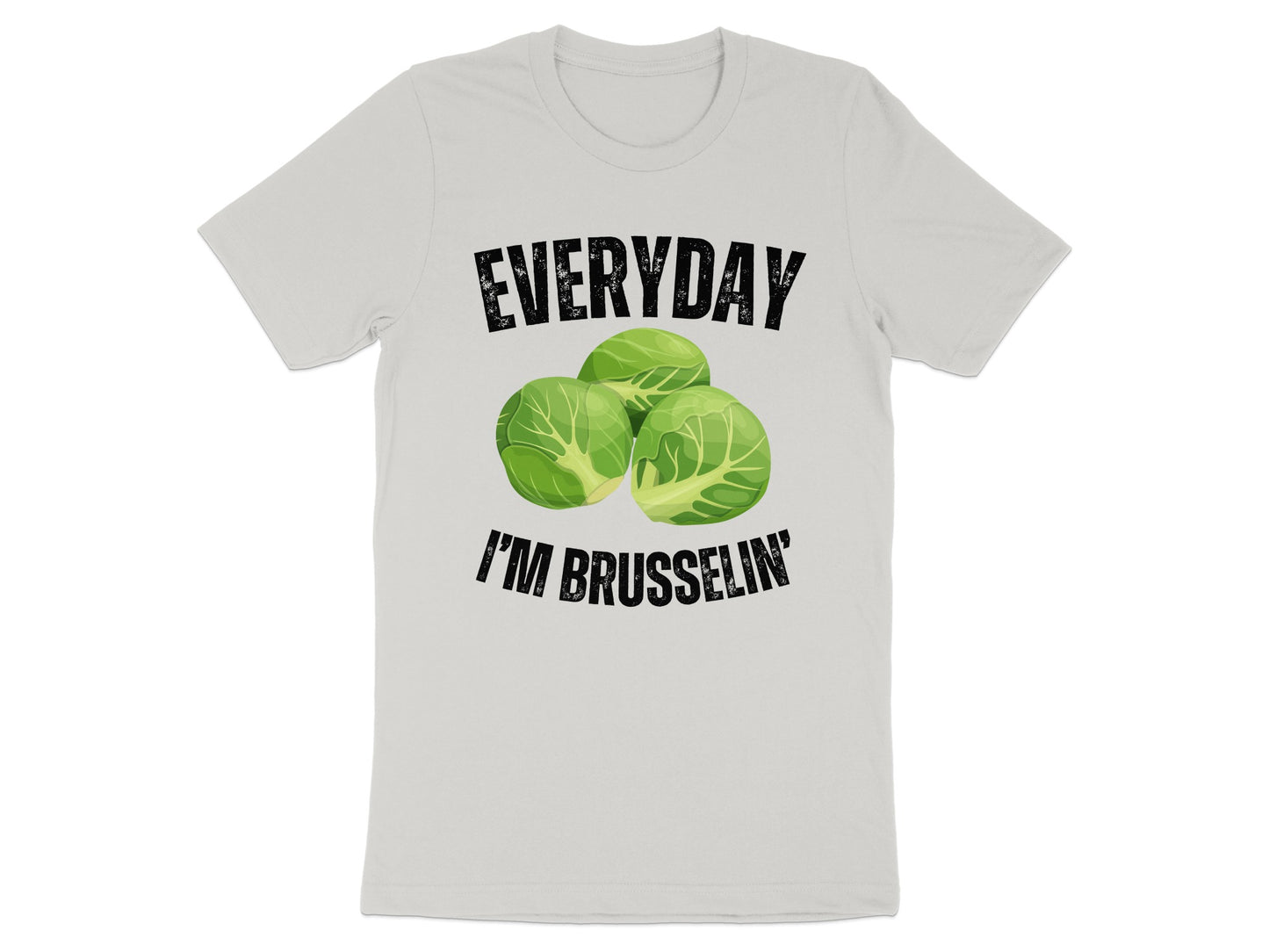 Everyday I'm Brusselin Graphic T-Shirt product