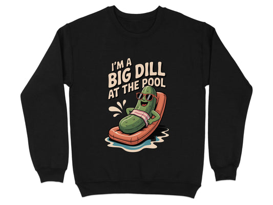 I'm A Big Dill At The Pool Graphic Sweatshirt product