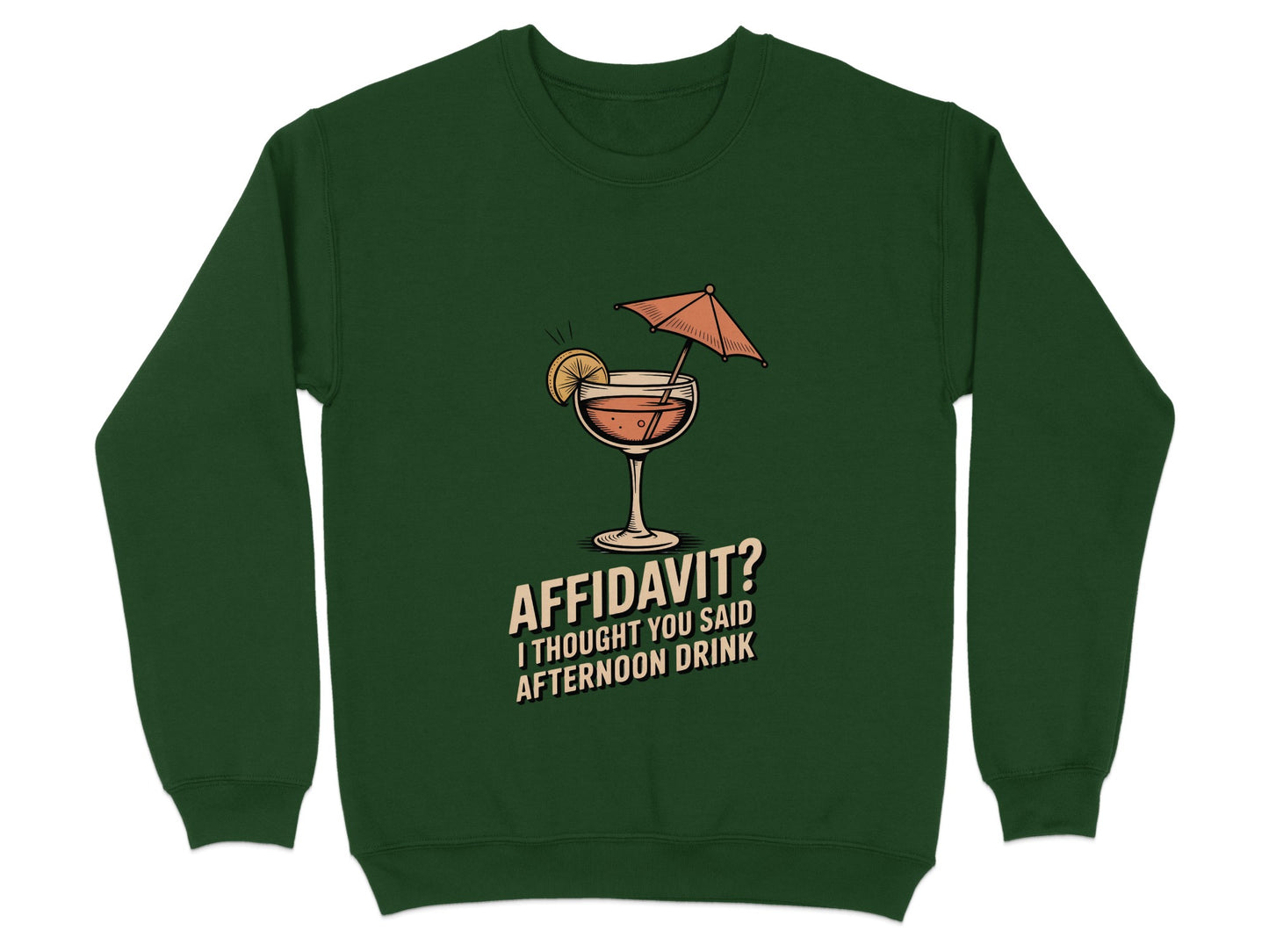 Affidavit Afternoon Drink Fun Sweatshirt product