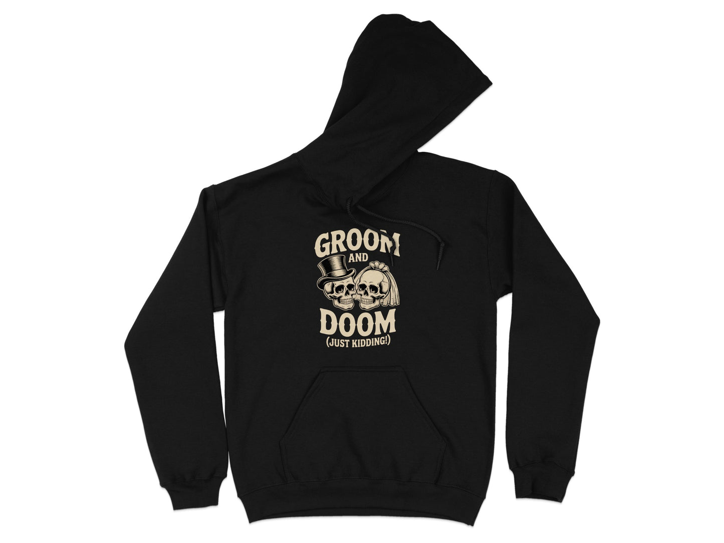 Groom and Doom Just Kidding Hoodie product