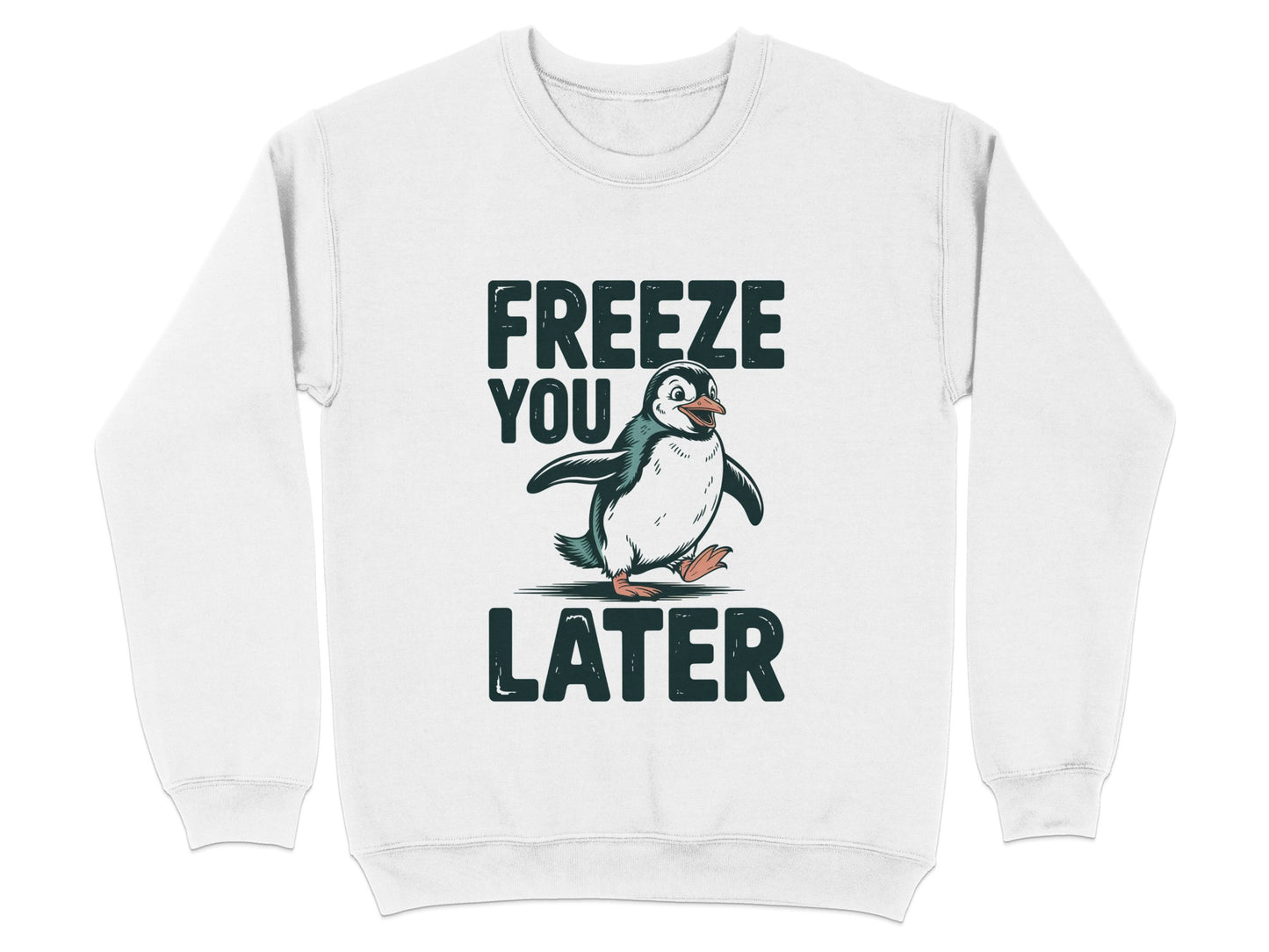 Freeze You Later Penguin Graphic Sweatshirt product