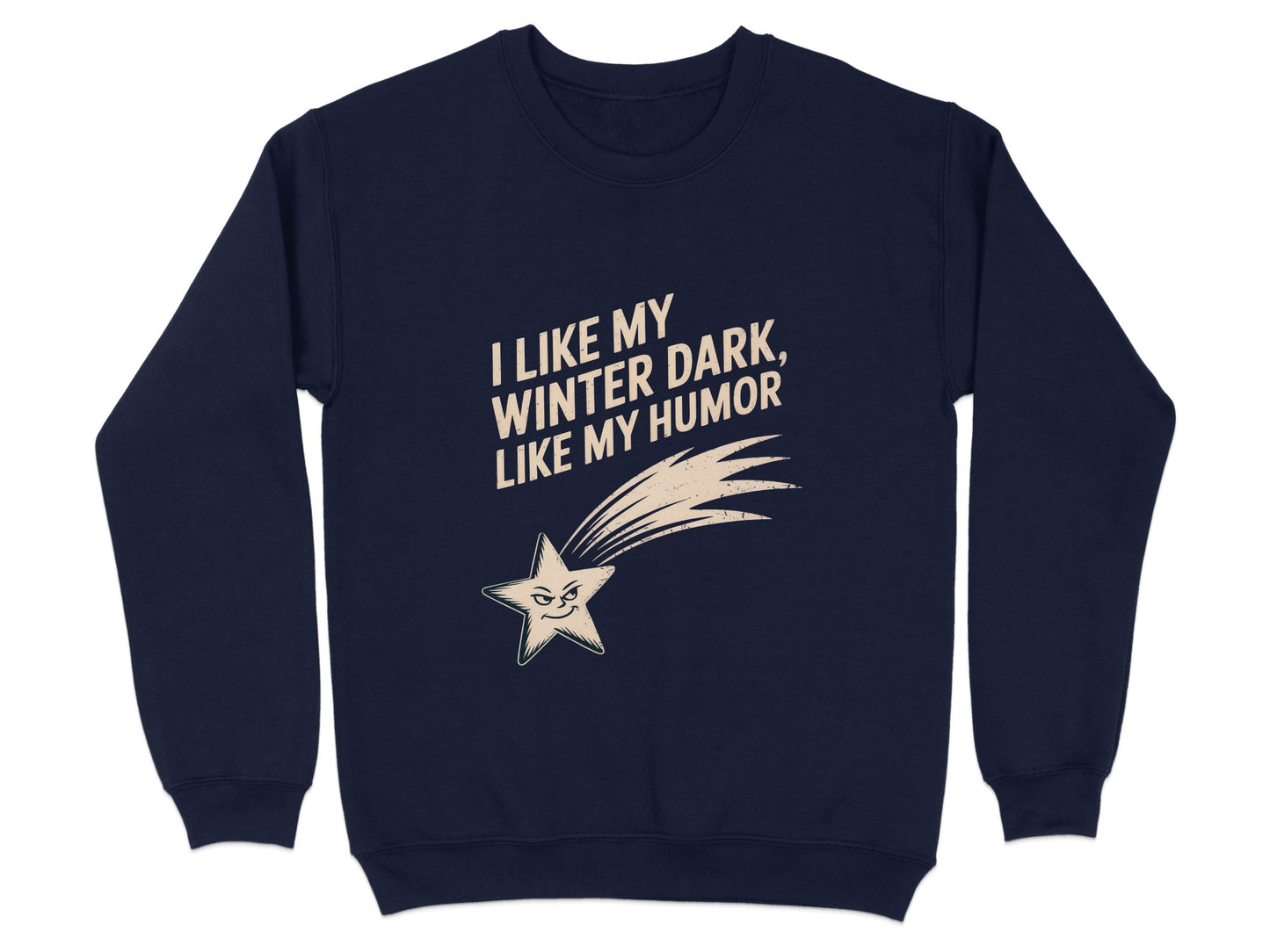 I Like My Winter Dark Like My Humor Sweatshirt product type