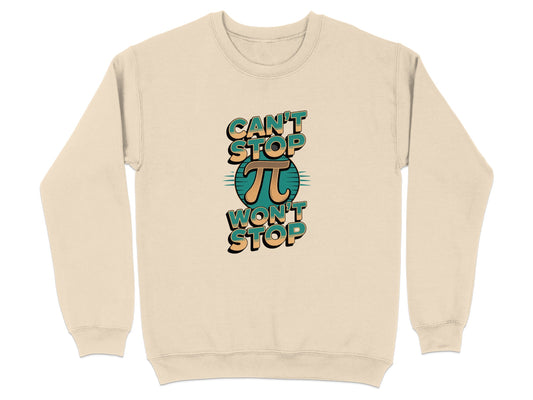 Can't Stop Won't Stop Pi Symbol Sweatshirt product type
