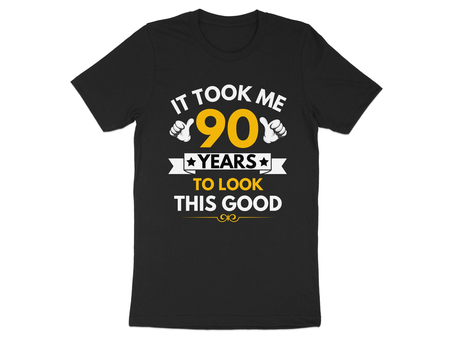 It Took Me 90 Years To Look This Good product type