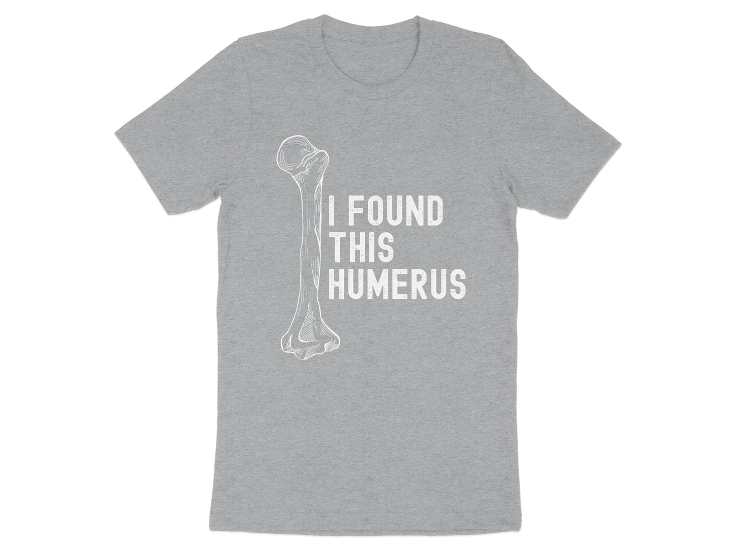 I Found This Humerus Funny Graphic T-shirt product