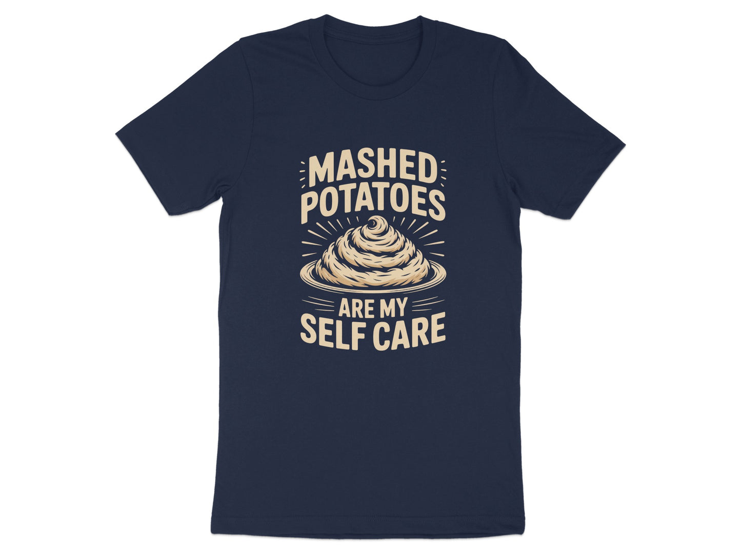 Mashed Potatoes Are My Self Care T-shirt product type
