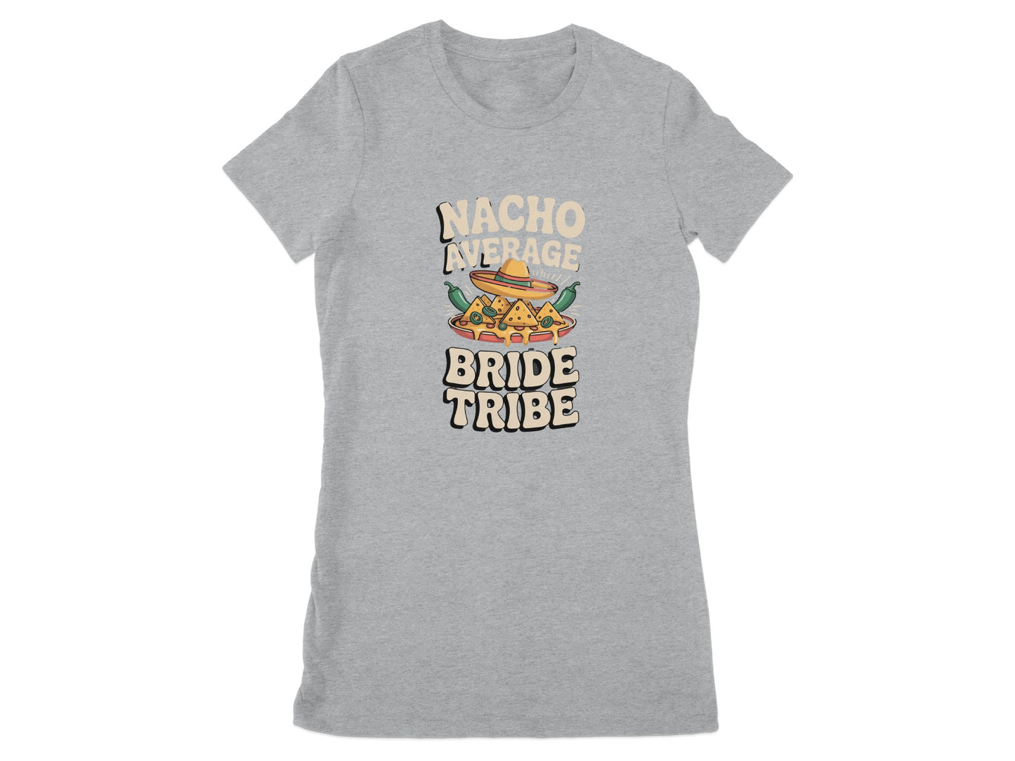 Nacho Average Bride Tribe Graphic T-shirt product