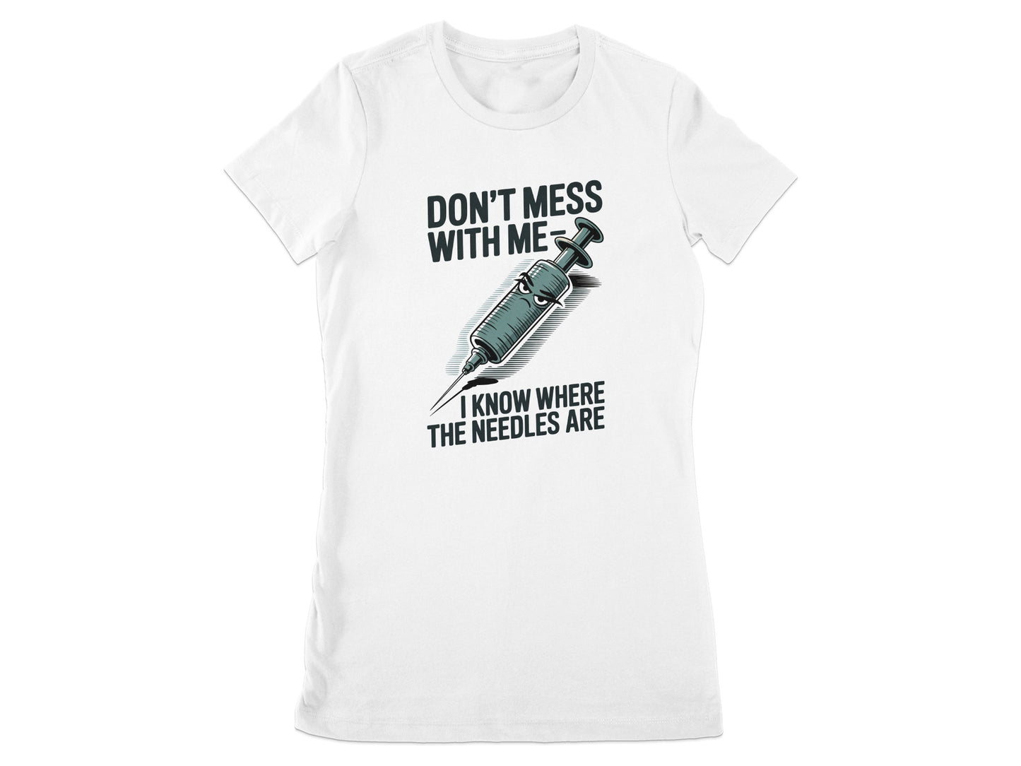 Don't Mess With Me Funny Syringe Graphic T-shirt product