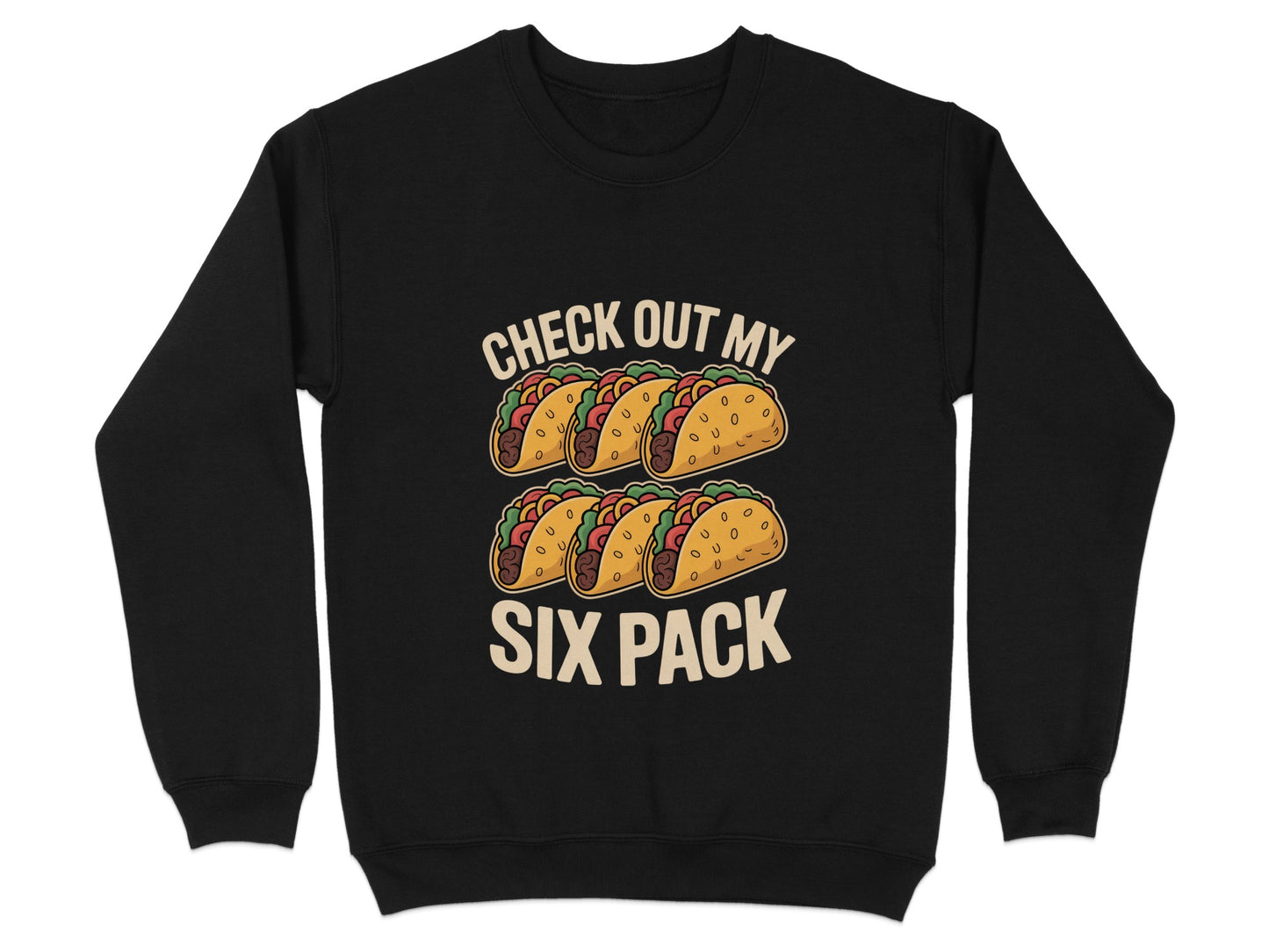 Check Out My Six Pack Tacos Funny Sweatshirt product